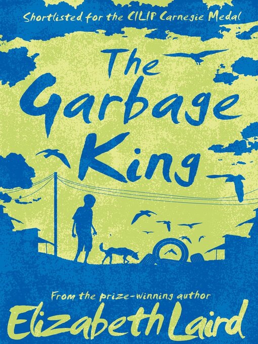 Title details for The Garbage King by Elizabeth Laird - Wait list